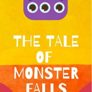 The Tale of Monster Falls